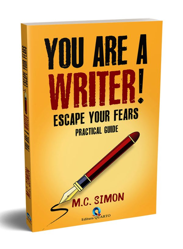 You are a writer. Escape your fears. Practical guide.